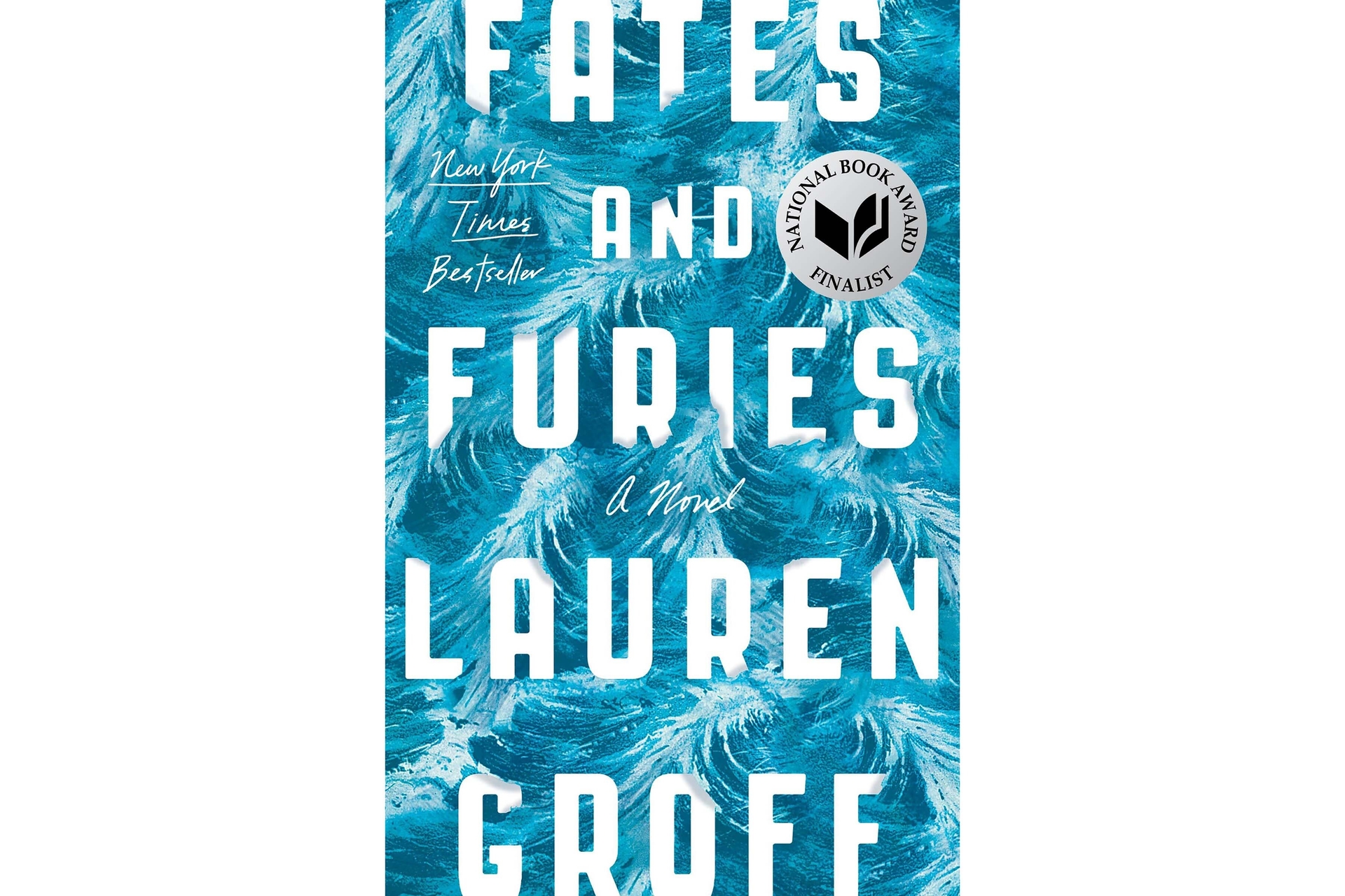 Book cover for Fates and Furies by Lauren Groff, the font is all-caps and white, set in front of a handpainted background that looks like waves in an ocean.