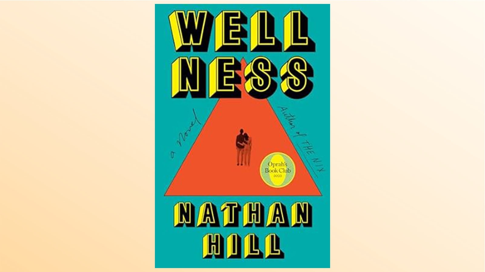 An image of the cover of 'Wellness,' one of the Best Books of 2023 according to Amazon's book editors.