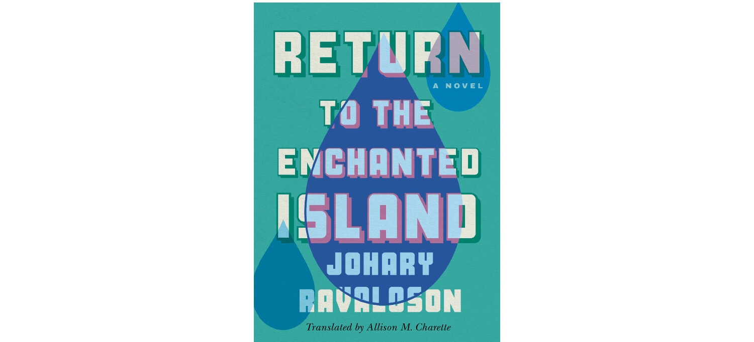The book cover of "Return to the Enchanted Island" is a sage color with the title in white block letters that takes up the entire cover. there are three blue raindrops going diagonal across the book with the one in the middle being the biggest and causing the white title to turn light blue. 